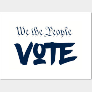 We the people vote Posters and Art